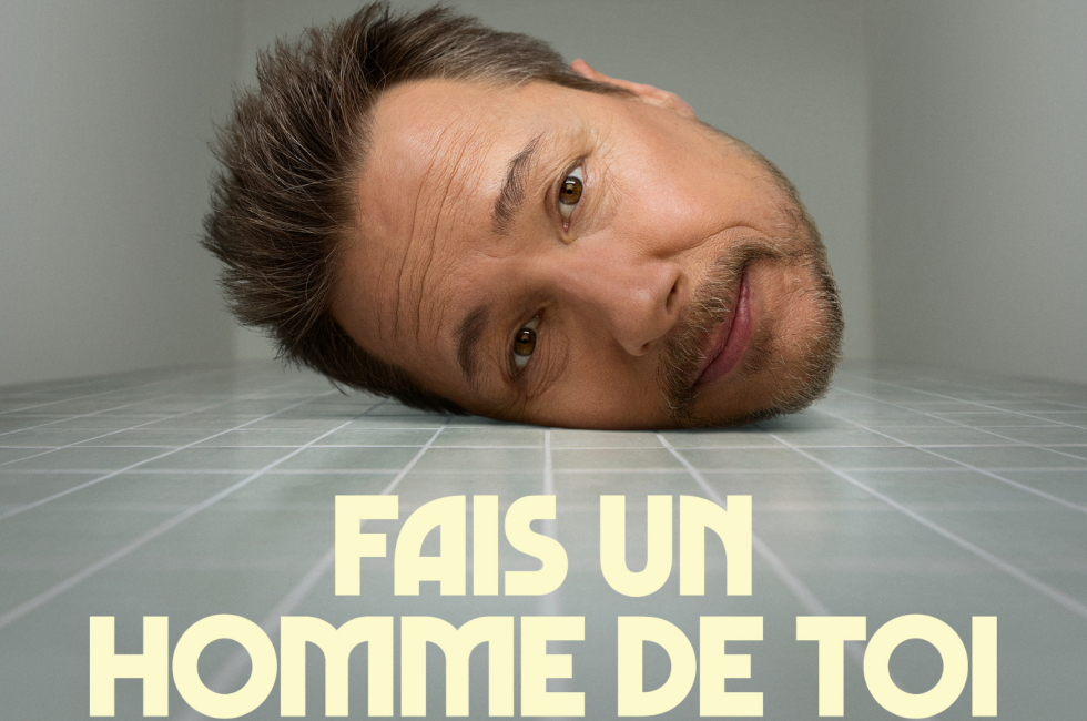 Fais un homme de toi